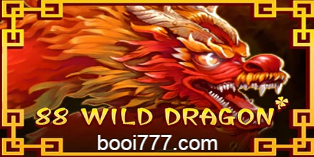 88 Wild Dragon